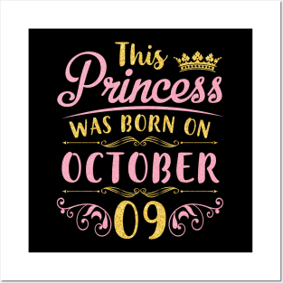 This Princess Was Born On October 09 Happy Birthday To Me You Nana Mom Aunt Sister Daughter Niece Posters and Art